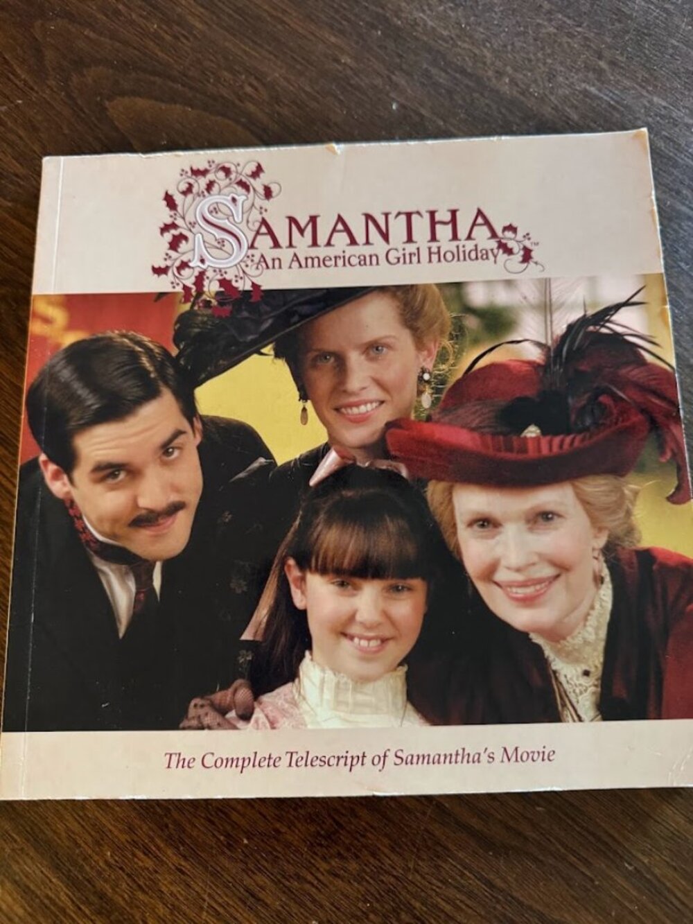 Samantha: An American Girl Holiday The Complete Telescript of Samantha's Movie